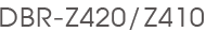 DBR-Z420/Z410