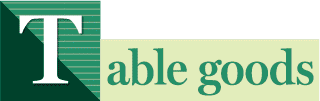 Table goods