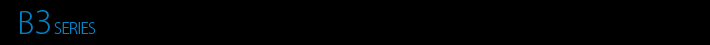 B3 SERIES