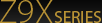 Z9X SERIES