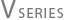 V SERIES